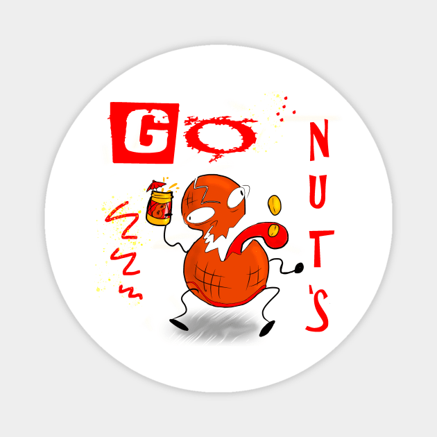 GO NUTS! Magnet by madtownstudio3000